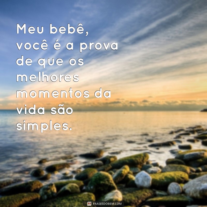 Mensagens Inspiradoras para Celebrar o Amor pelo Seu Bebê 