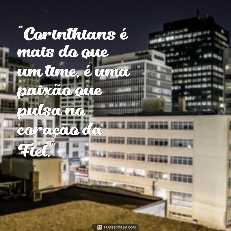 frases sobre o corinthians 