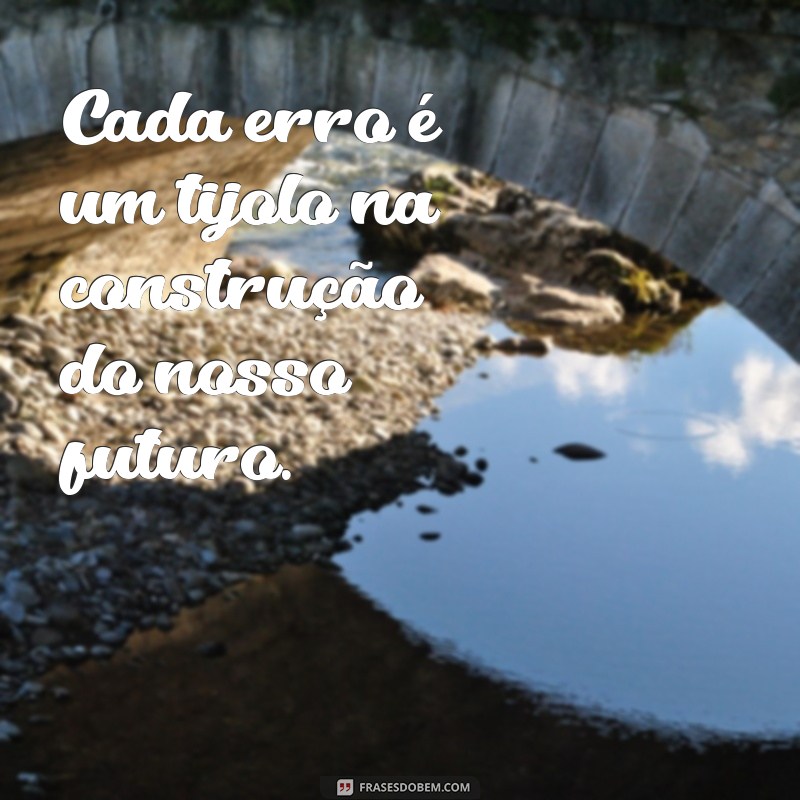 Frases Inspiradoras para Superar a Derrota e Recomeçar 