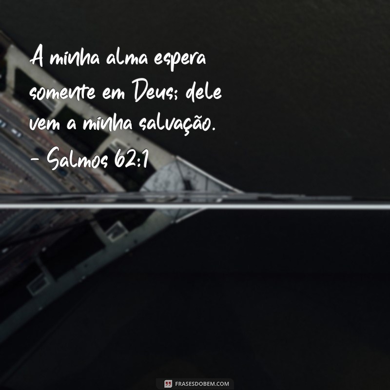 Descubra o Poder das Frases sobre o Tempo de Deus: Versículos Inspiradores 