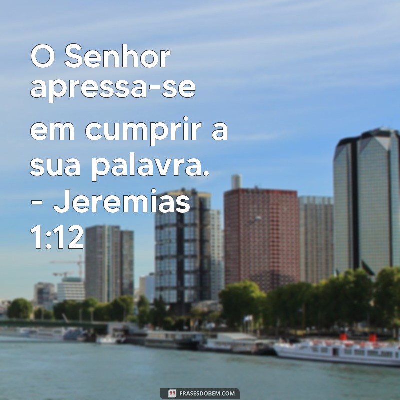 Descubra o Poder das Frases sobre o Tempo de Deus: Versículos Inspiradores 