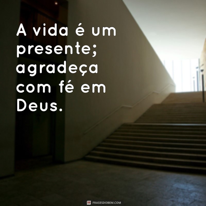 Como a Fé em Deus Transforma Vidas: Inspirações e Reflexões 