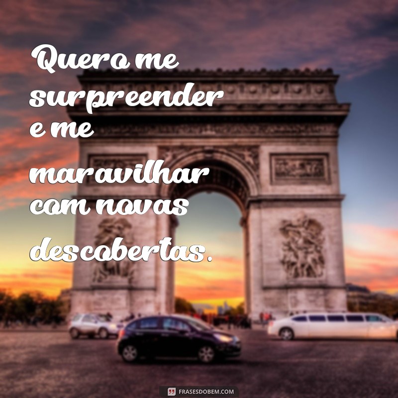 Descubra as melhores frases para se inspirar a viver novas experiências! 