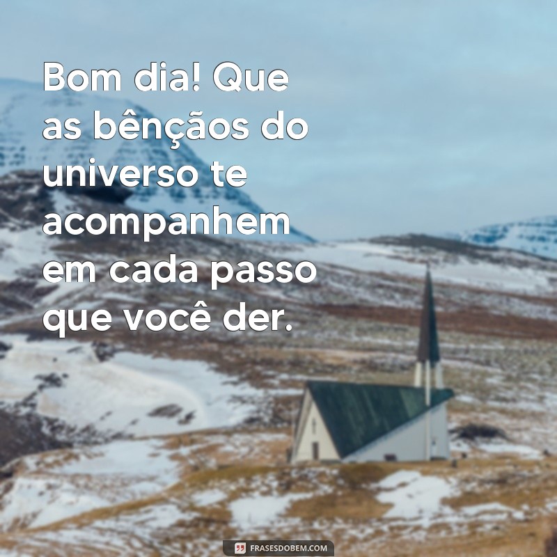 Mensagens de Bom Dia: Frases Inspiradoras para Começar o Dia com Positividade 