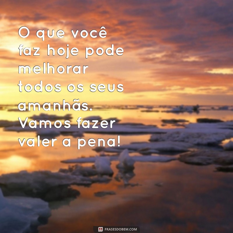 Frases Motivacionais para Começar o Dia com Energia Positiva 