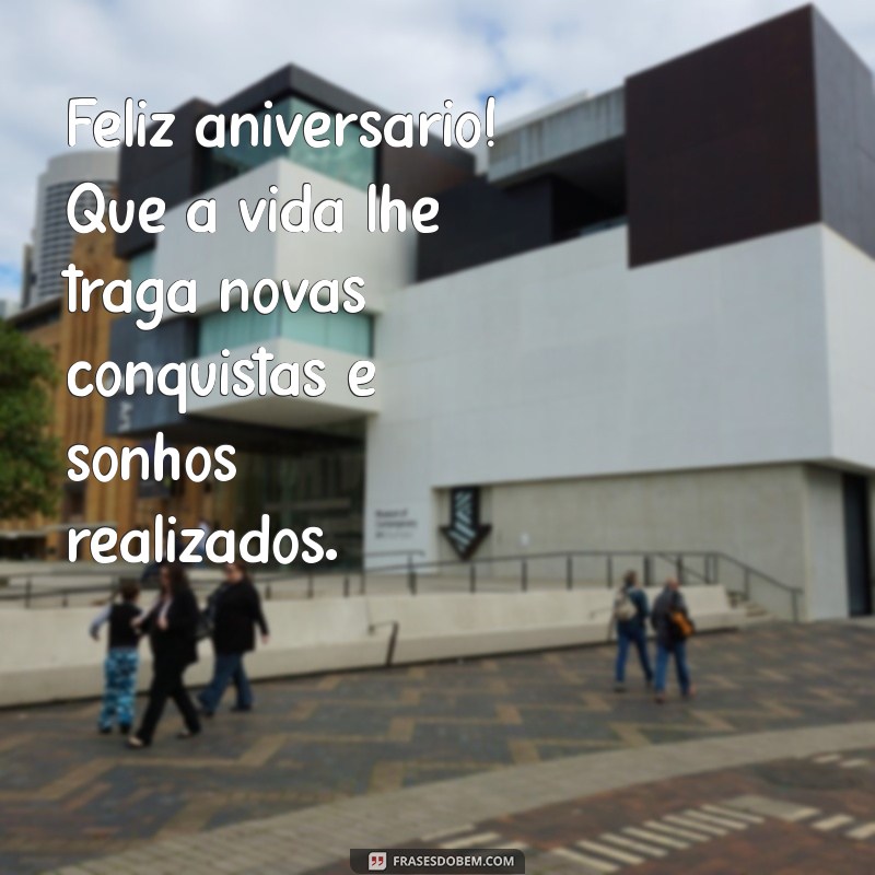 Frases Lindas e Inspiradoras para Desejar um Feliz Aniversário 