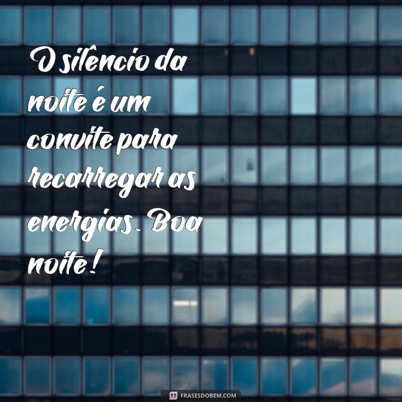 Mensagens de Boa Noite: Frases Carinhosas para um Descanso Aconchegante 