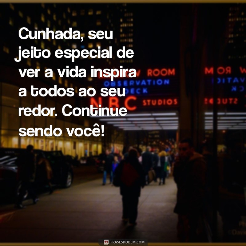 Frases Inspiradoras e Carinhosas para Encantar sua Cunhada 