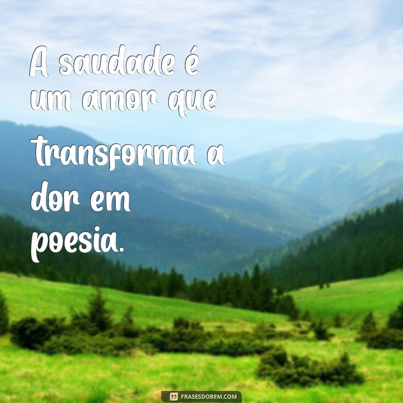 Como Lidar com a Saudade Durante o Luto: Dicas e Reflexões 