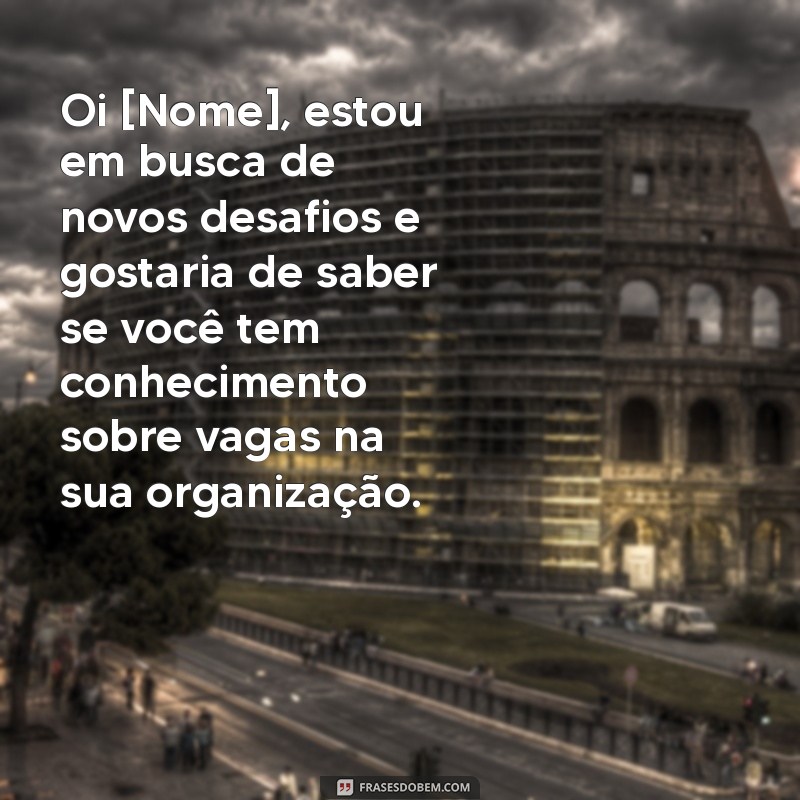 Como Enviar uma Mensagem Eficaz para Pedir Emprego: Dicas e Exemplos 