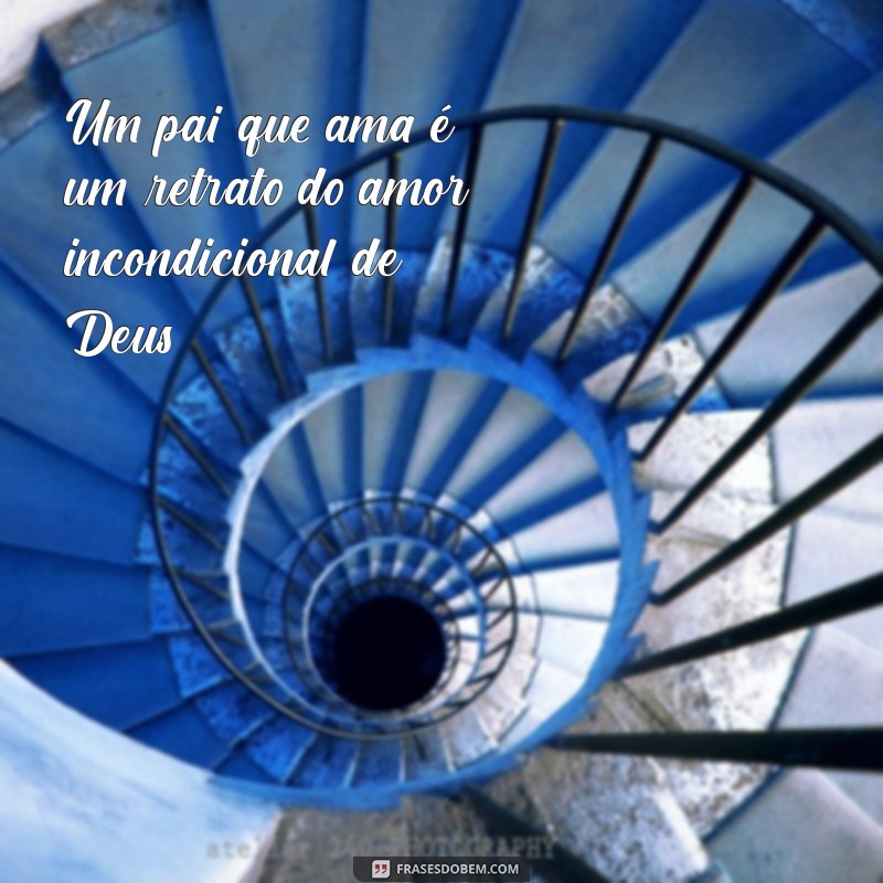 Frases Bíblicas Inspiradoras para Celebrar o Dia dos Pais 