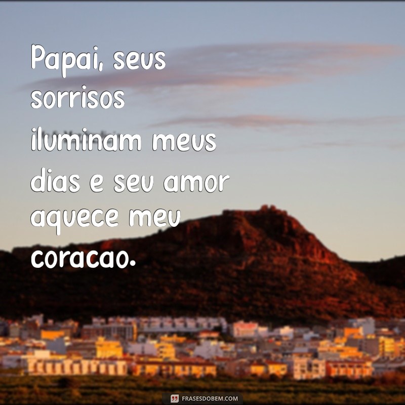 Mensagens Emocionantes de Bebê para Papai: Amor em Palavras 