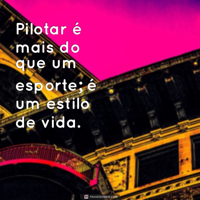 As Melhores Frases para Acompanhar Suas Fotos de Moto 