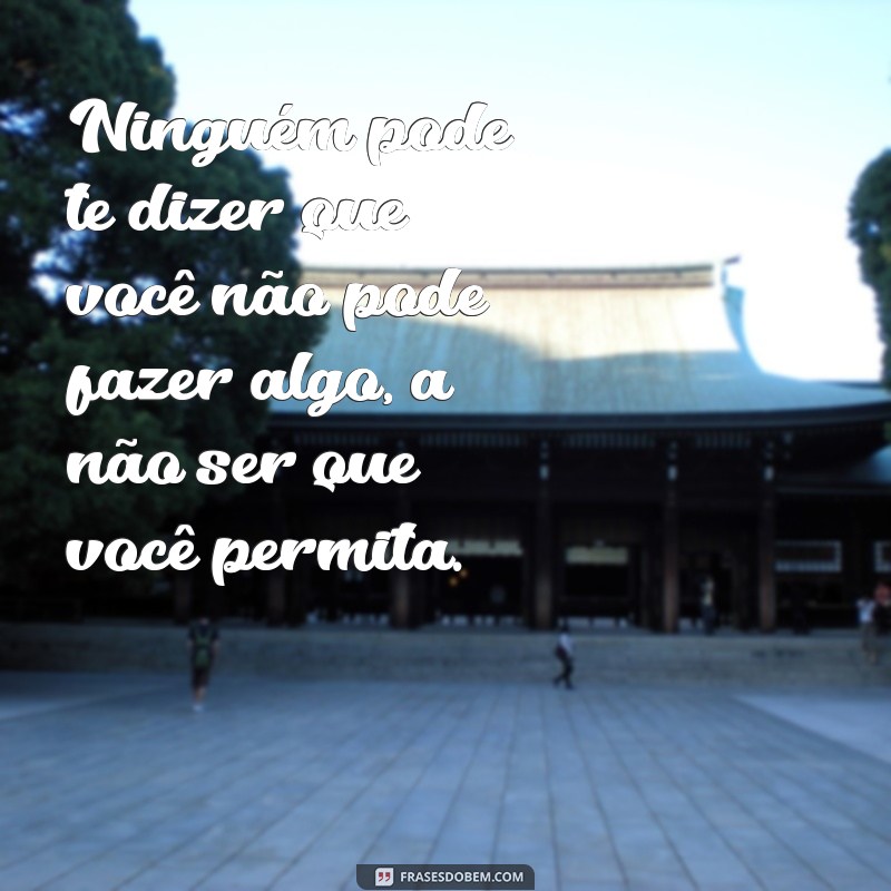 Descubra as melhores frases de inspiração para transformar sua vida! 