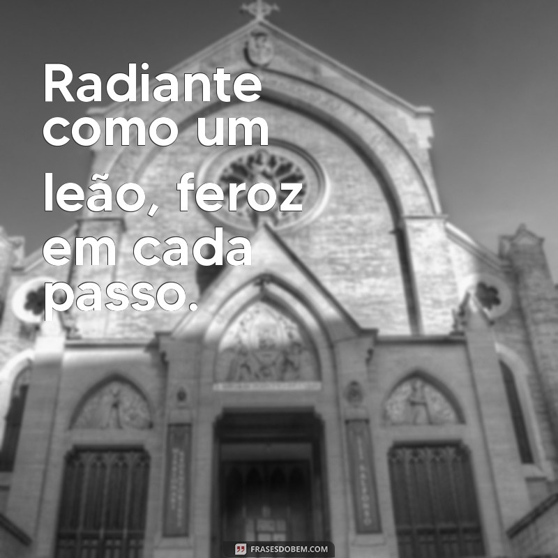 As Melhores Frases de Leoninas para Acompanhar Suas Fotos e Brilhar nas Redes Sociais 