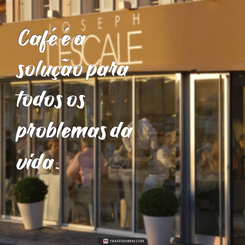 Descubra as melhores frases para legendar suas fotos com café! 