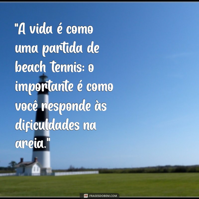 frases motivacional beach tennis 