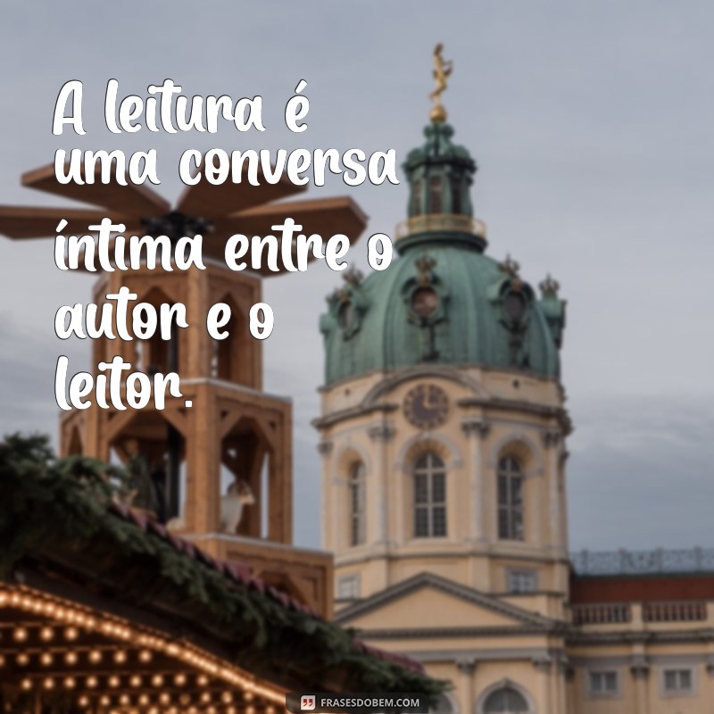 Inspire-se com as Melhores Frases sobre Livros: Reflexões e Citações que Encantam 