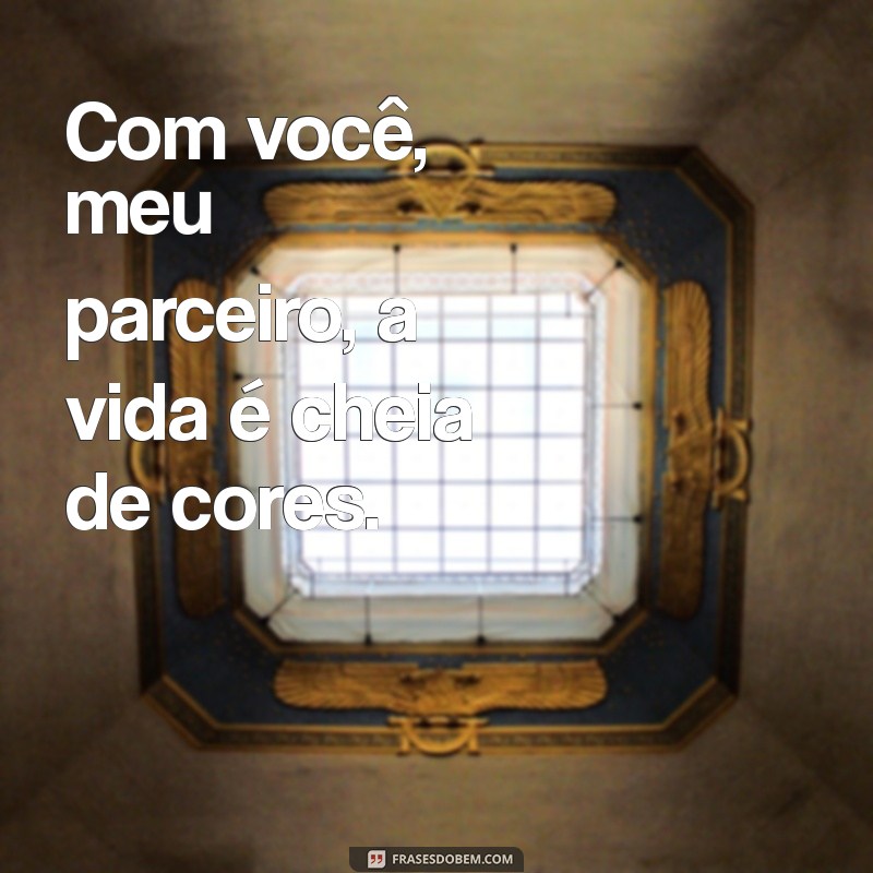 Frases Inspiradoras para Fortalecer Seu Relacionamento com o Parceiro 