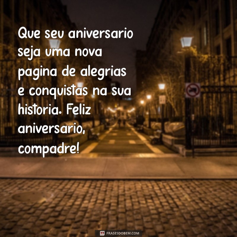 Mensagens de Aniversário Incríveis para Irmãos e Compadres: Celebre com Amor! 