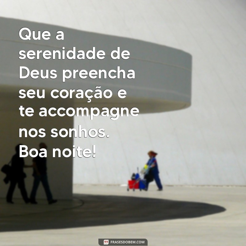 Mensagens de Boa Noite: Lindas Frases Inspiradas em Deus para Acalmar sua Alma 