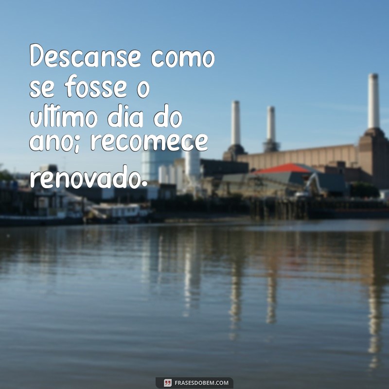 Frases Inspiradoras para Dormir Bem e Acordar Revigorado 