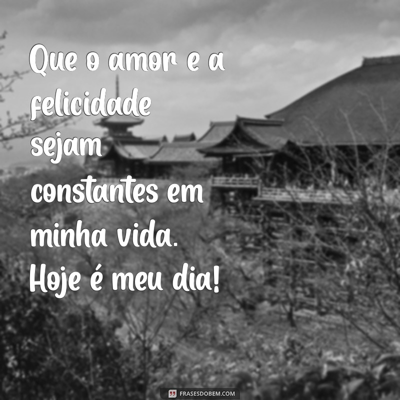 Frases Inspiradoras para Celebrar Meu Aniversário em Grande Estilo 