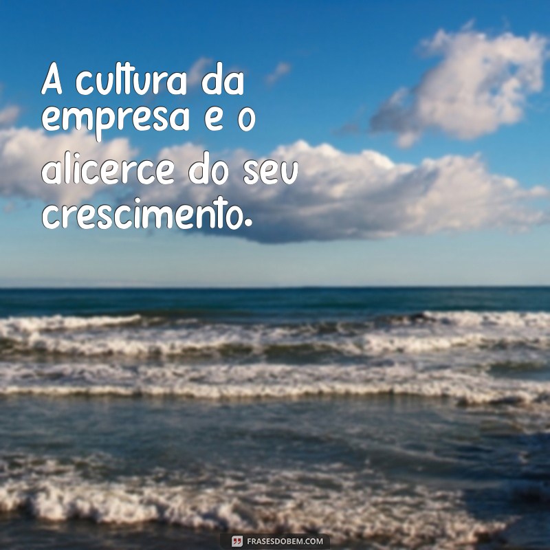 Frases de Impacto para Empresas: Inspire sua Equipe e Potencialize Resultados 