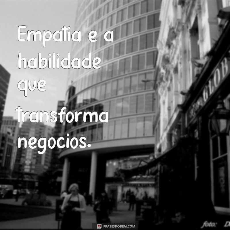 Frases de Impacto para Empresas: Inspire sua Equipe e Potencialize Resultados 