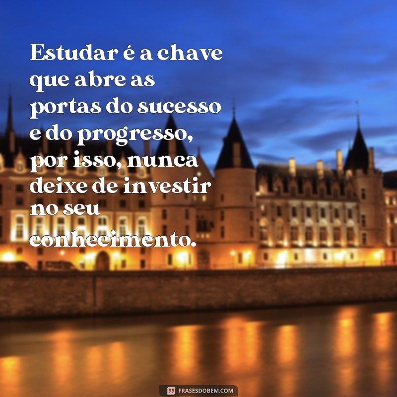 Descubra as melhores frases para celebrar o Dia do Estudante! 