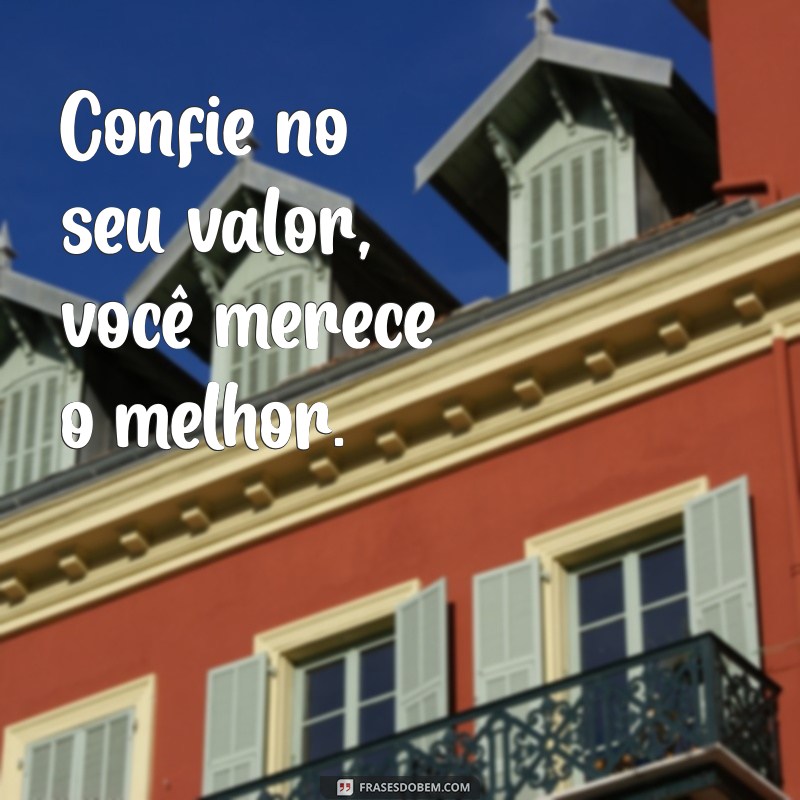 Melhores Frases de Autoestima para Valorizar Suas Fotos 