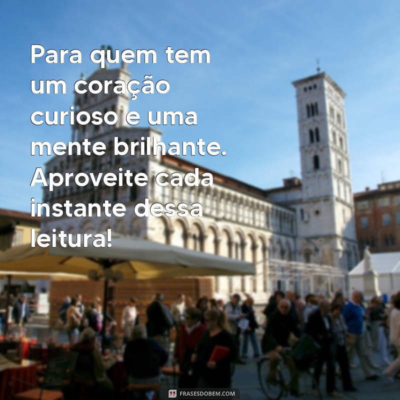 Frases Inspiradoras de Dedicatória para Presentear Livros com Amor 