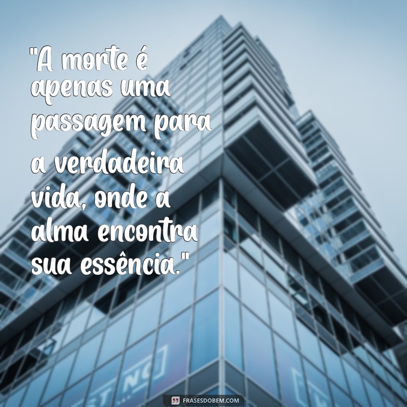 frases espirita sobre morte 