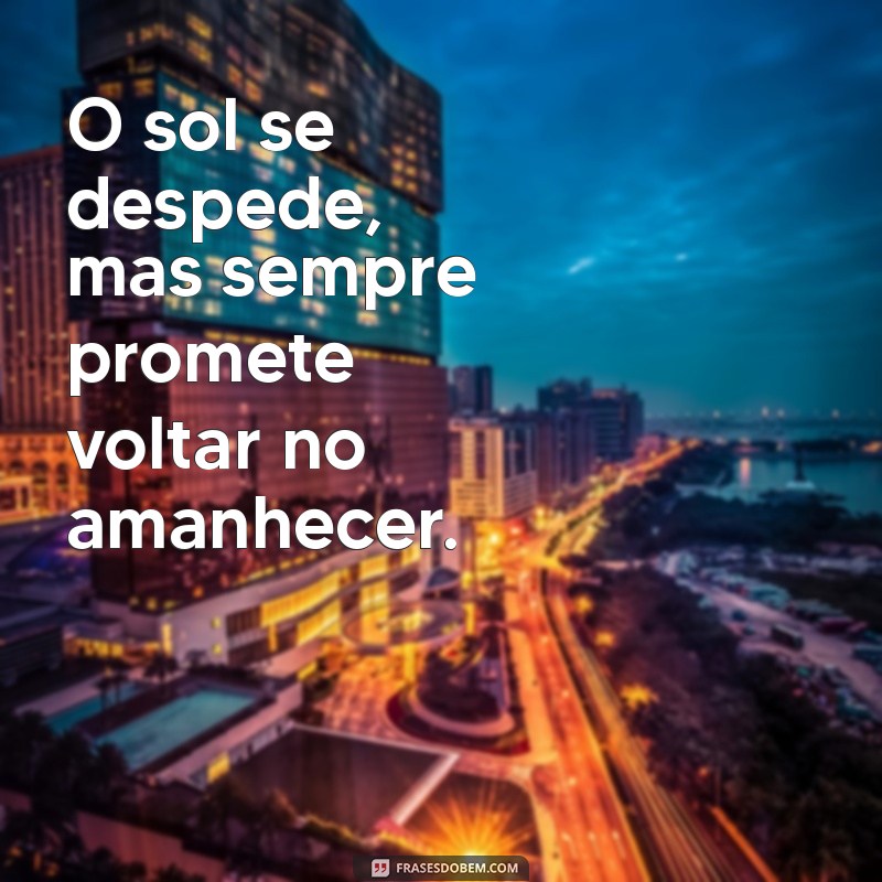 80 Frases Inspiradoras Sobre o Sol para Iluminar Seu Dia 