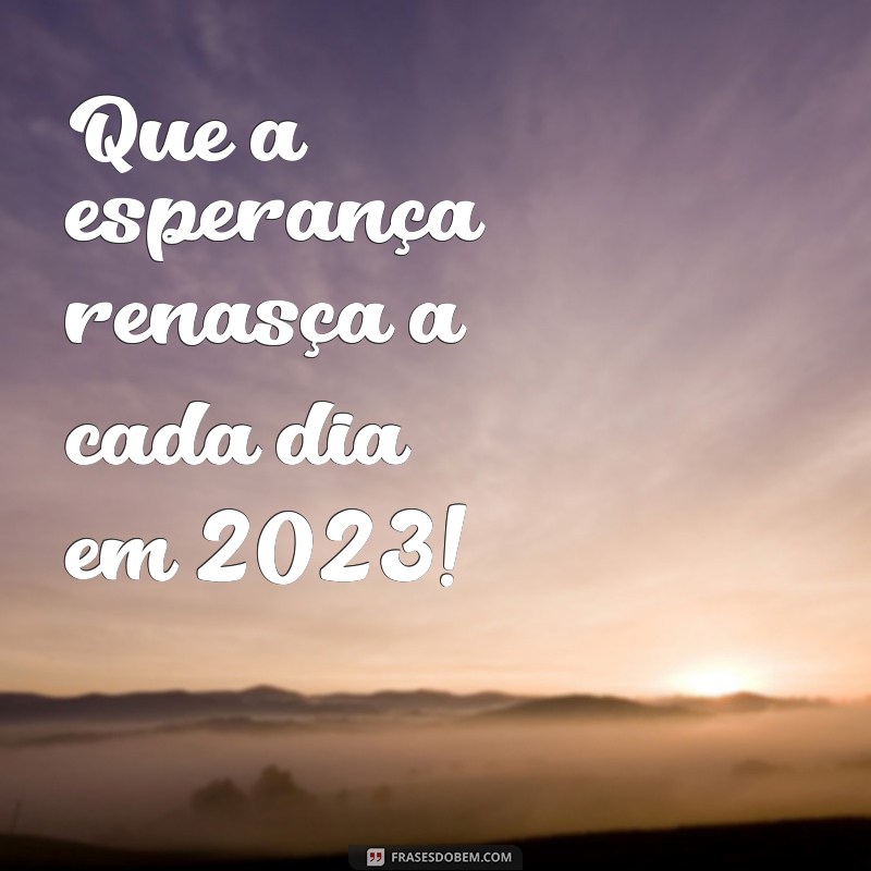 Mensagens Inspiradoras para um Feliz Ano Novo: Imagens e Frases para Compartilhar 