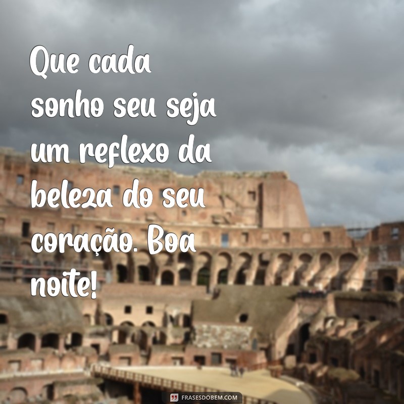 Boa Noite: Frases Inspiradoras para Acalentar o Coração 