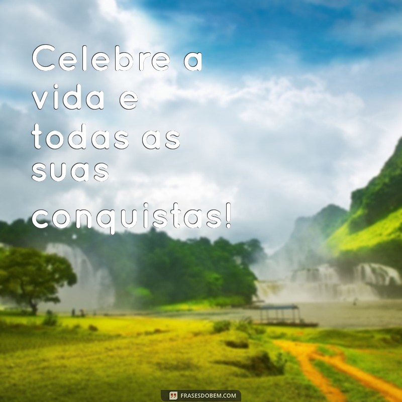 Frases Curtas e Criativas para Parabenizar no Aniversário 