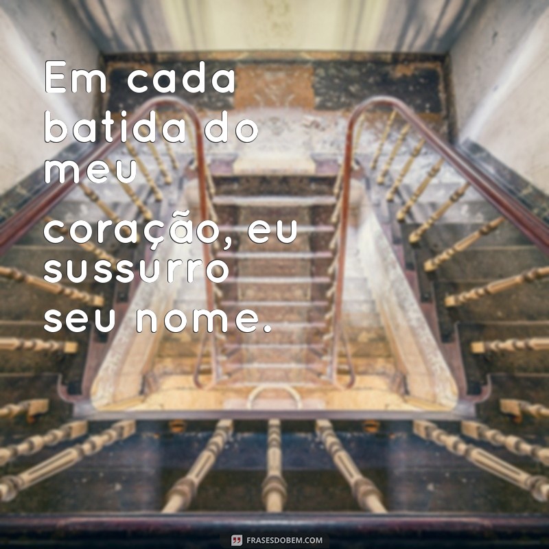 As Melhores Frases Românticas para Encantar seu Namorado 