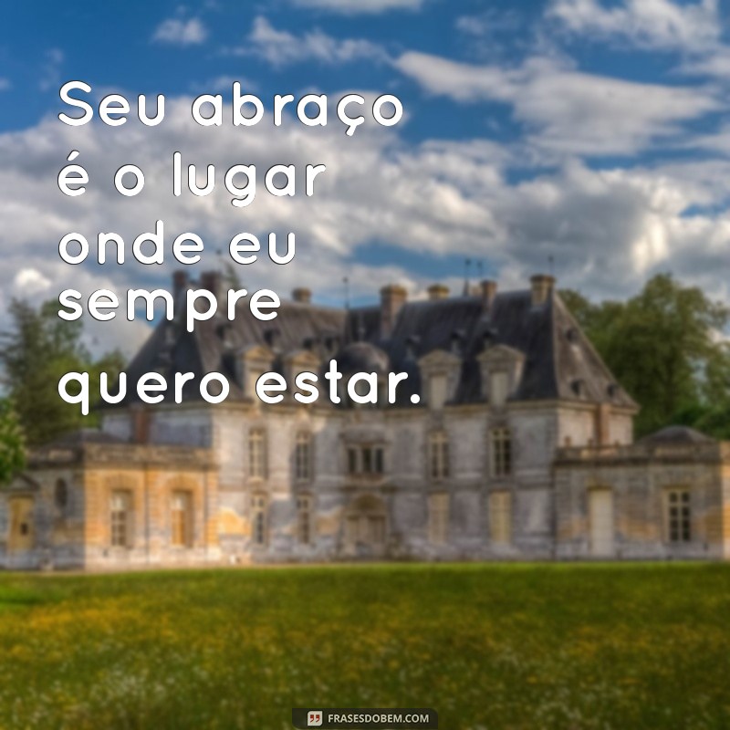 As Melhores Frases Românticas para Encantar seu Namorado 