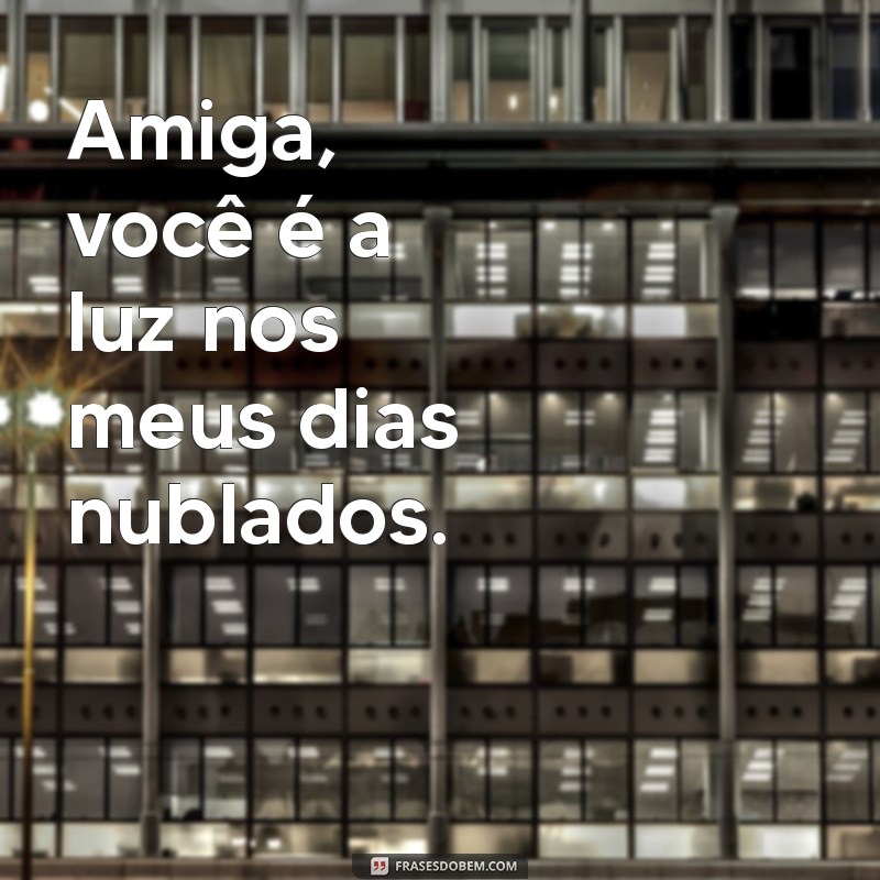 As Melhores Frases para Amiga em PNG: Inspire e Compartilhe! 