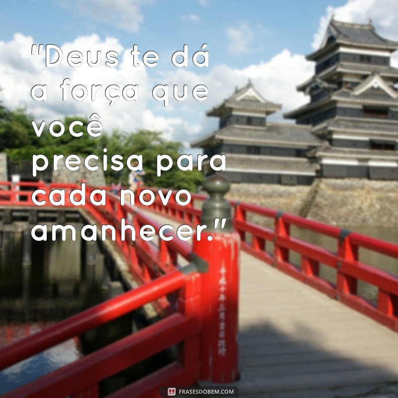 frases do dia motivação de deus 