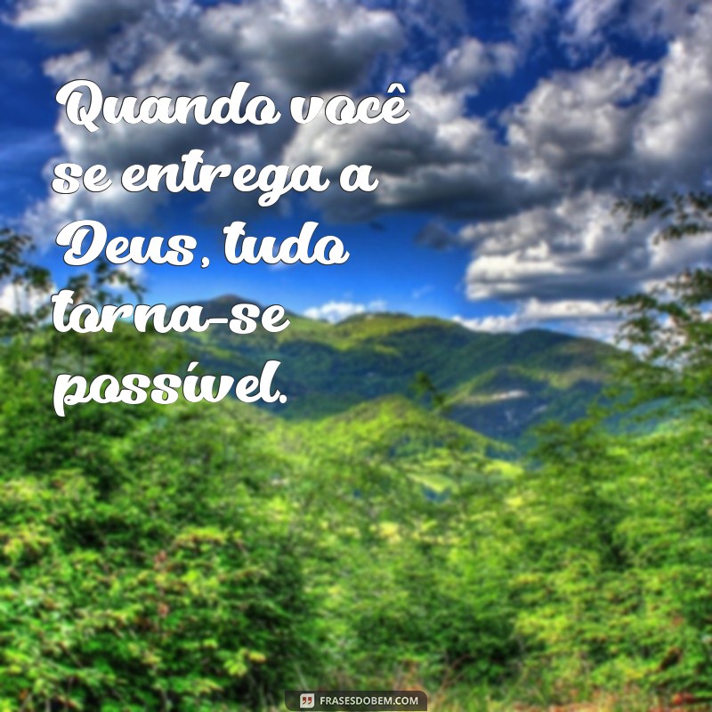 Frases Inspiradoras do Dia: Motivação Divina para Transformar sua Vida 