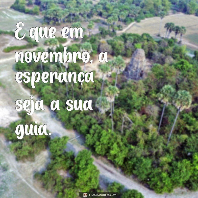 Frases Inspiradoras para Celebrar o Dia de Todos os Santos - 1 de Novembro 