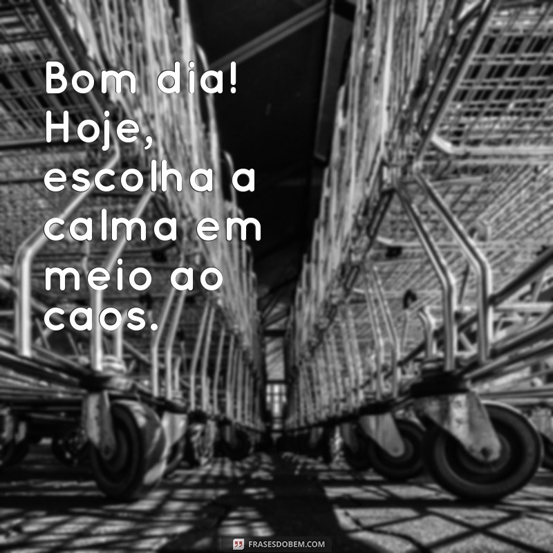 Transforme Seu Dia: Frases Inspiradoras para Começar com Sabedoria 