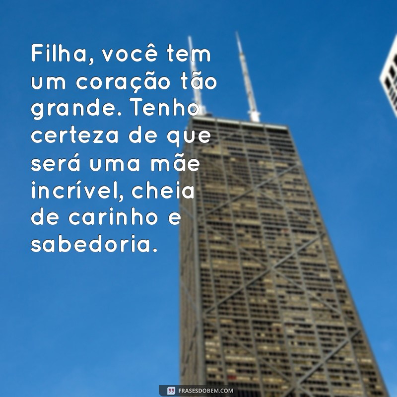 Mensagem Emocionante de Avó para Filha Grávida: Amor e Sabedoria para a Nova Jornada 