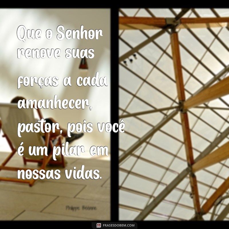 Versículos Inspiradores para Homenagear seu Pastor com Gratidão 