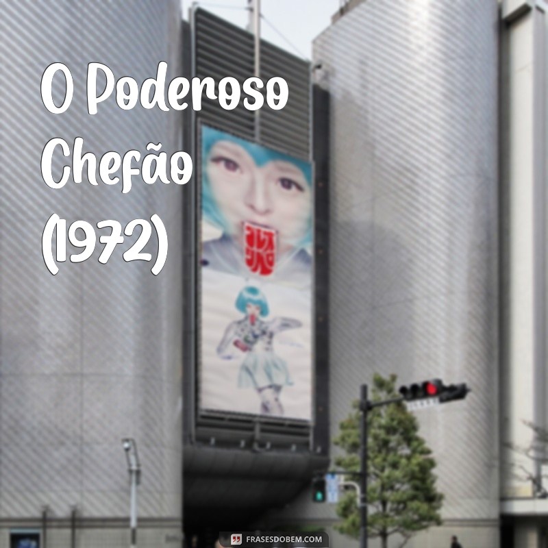 melhores filmes para assistir O Poderoso Chefão (1972)