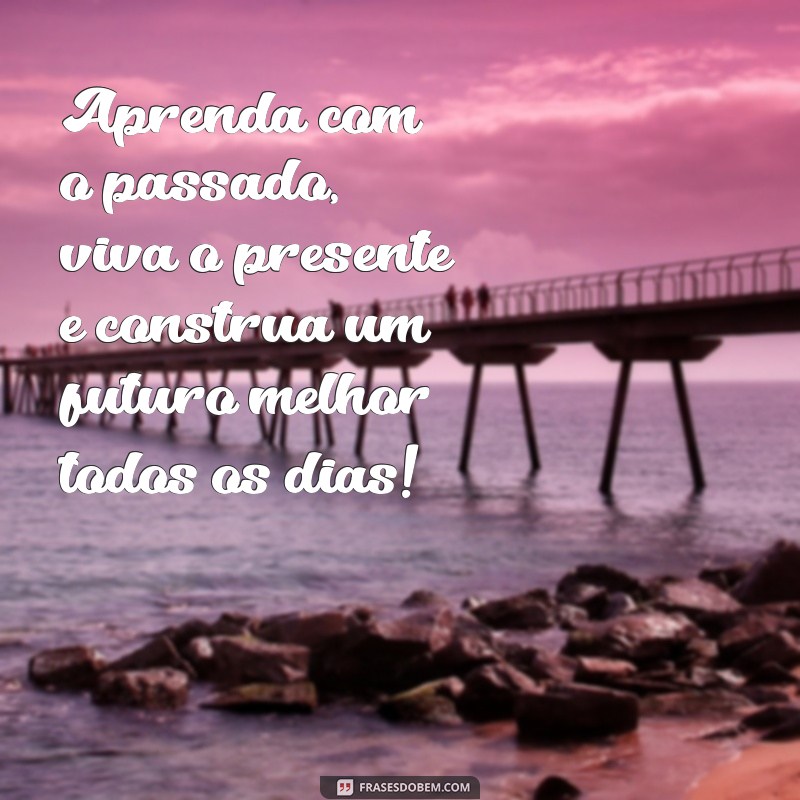 Descubra as melhores frases de motivação para transformar sua vida 