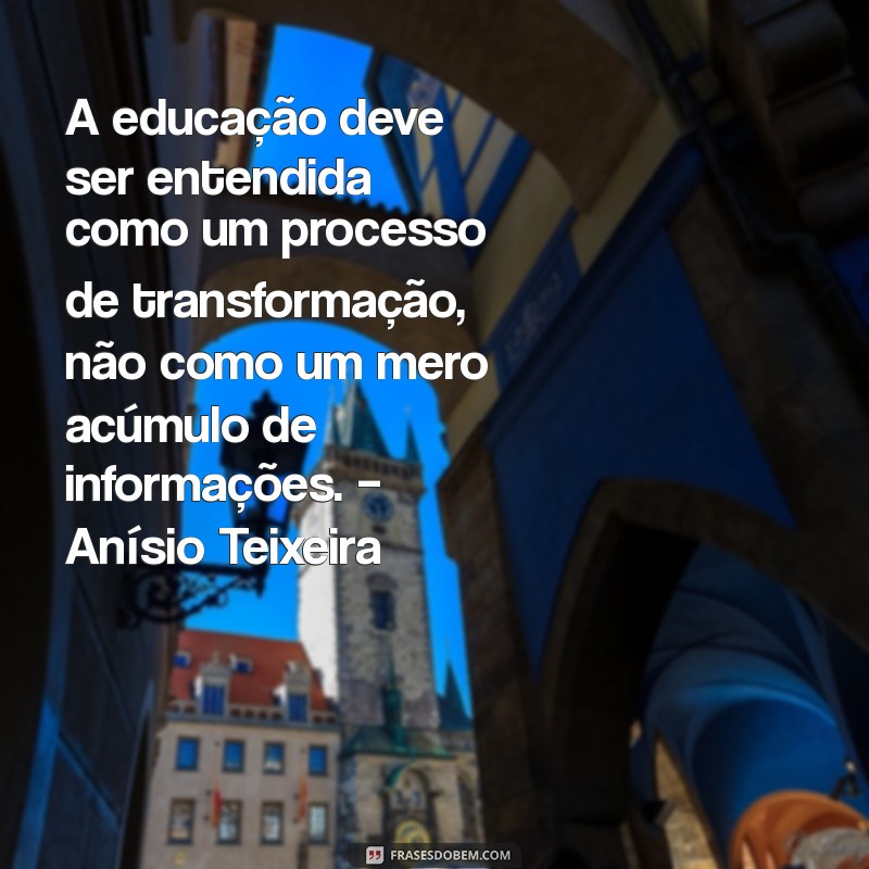 Frases Inspiradoras de Pensadores sobre Educação Infantil: Reflexões que Transformam 