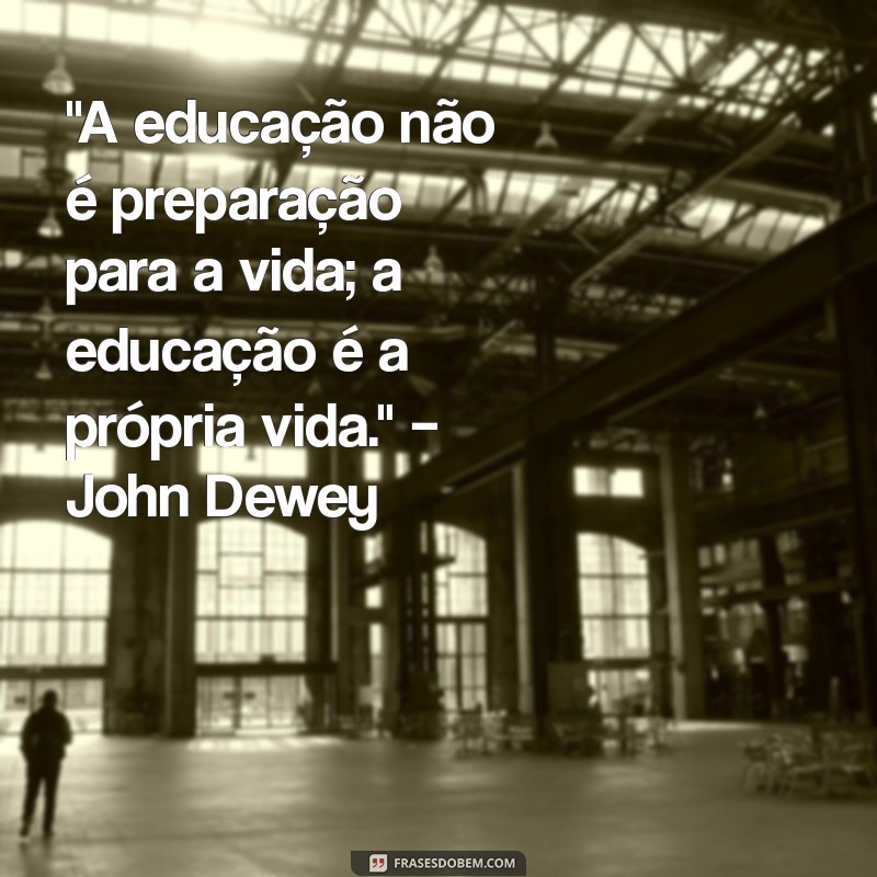 frases de pensadores da educação infantil 